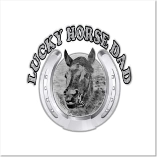 Lucky Horse Dad Posters and Art